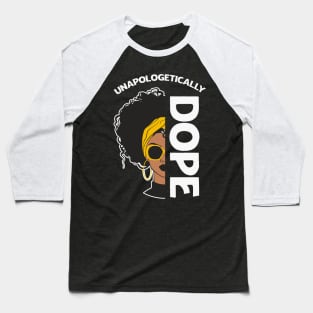 Unapologetically Dope Black History Month African American Baseball T-Shirt